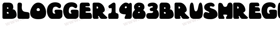 Blogger1983BrushRegular-d9ODZ字体转换