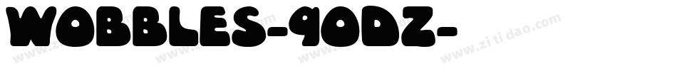 Wobbles-9odZ字体转换