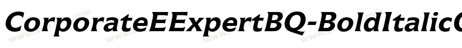 CorporateEExpertBQ-BoldItalicOsF字体转换