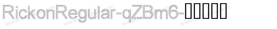 RickonRegular-qZBm6字体转换