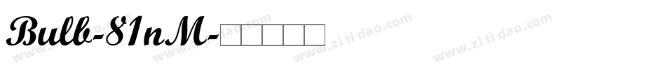 Bulb-81nM字体转换