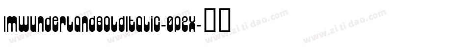 ImWunderlandBoldItalic-0P2X字体转换