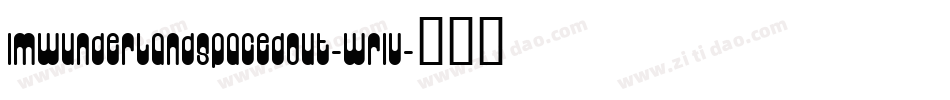 ImWunderlandSpacedOut-WR1v字体转换