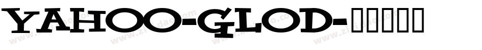 Yahoo-GlOD字体转换