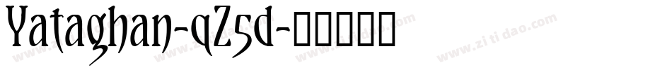 Yataghan-qZ5d字体转换 Yataghan-qZ5d字体转换