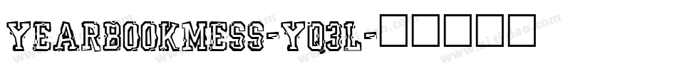 Yearbookmess-Yq3L字体转换