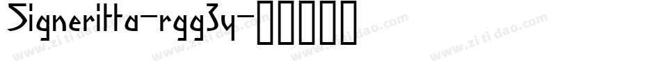 Signeritta-rgg3y字体转换 Signeritta-rgg3y字体转换