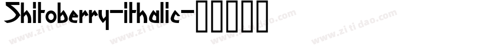 Shitoberry-ithalic字体转换