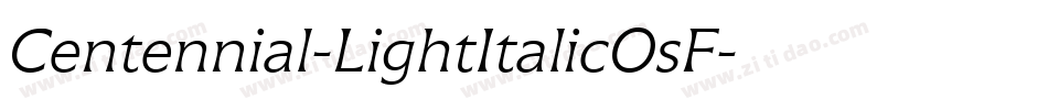 Centennial-LightItalicOsF字体转换