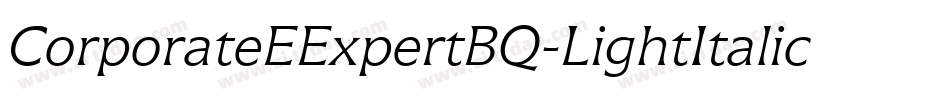 CorporateEExpertBQ-LightItalicOsF字体转换
