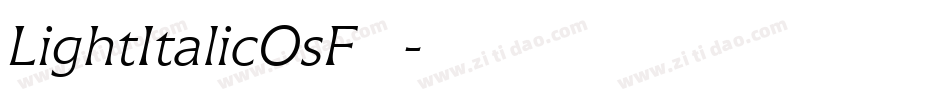 LightItalicOsF手机版字体转换