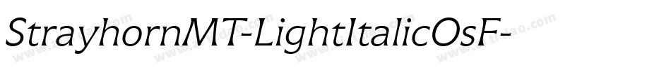 StrayhornMT-LightItalicOsF字体转换