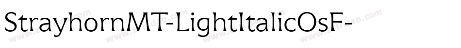 StrayhornMT-LightItalicOsF字体转换