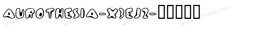 Aurothesia-X3EJ2字体转换