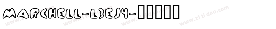 Marchell-L3EJ4字体转换
