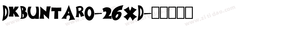 Dkbuntaro-26xd字体转换
