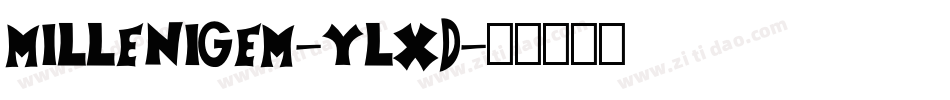 Millenigem-yLXd字体转换