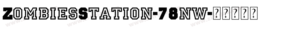 ZombiesStation-78nw字体转换
