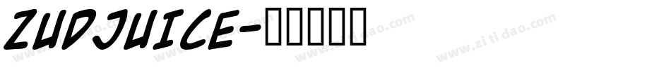 ZUDJUICE字体转换