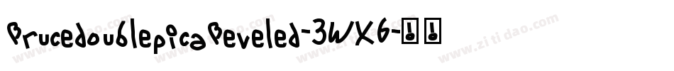 BrucedoublepicaBeveled-3WX6字体转换