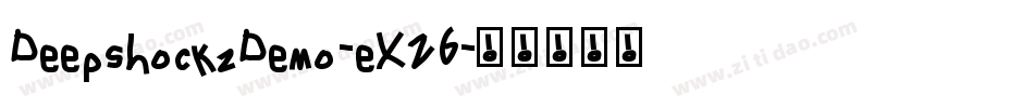 DeepshockzDemo-eXZ6字体转换