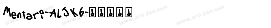 Mentari-ALJK6字体转换