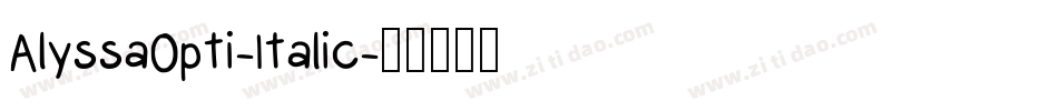 AlyssaOpti-Italic字体转换