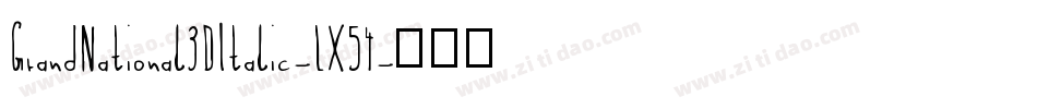 GrandNational3DItalic-LX54字体转换