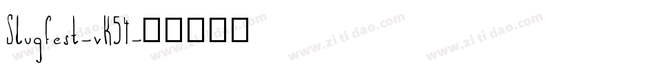 Slugfest-vK54字体转换