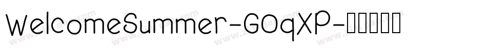 WelcomeSummer-GOqXP字体转换