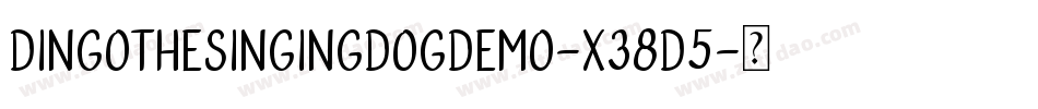 DingoTheSingingDogDemo-x38D5字体转换