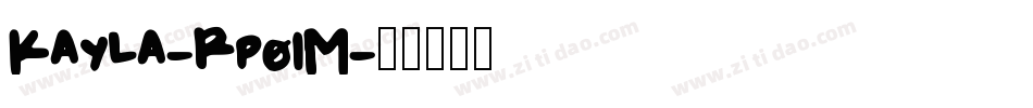 Kayla-Rp01M字体转换