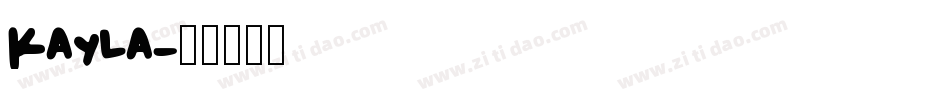 Kayla字体转换