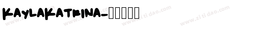 KaylaKatrina字体转换