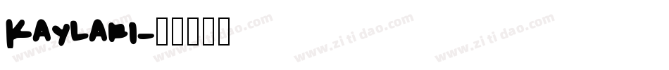 Kaylari字体转换