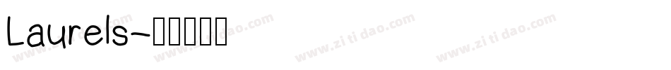 Laurels字体转换