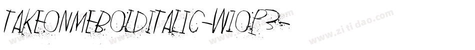 TakeOnMeBoldItalic-w1op3字体转换