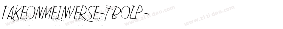 TakeOnMeInverse-7BOlP字体转换