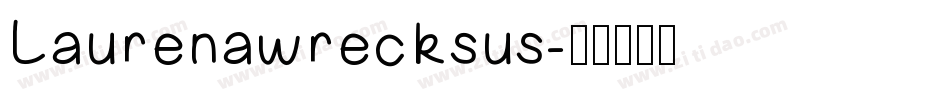 Laurenawrecksus字体转换