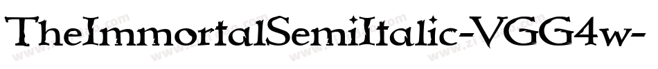TheImmortalSemiItalic-VGG4w字体转换 TheImmortalSemiItalic-VGG4w字体转换