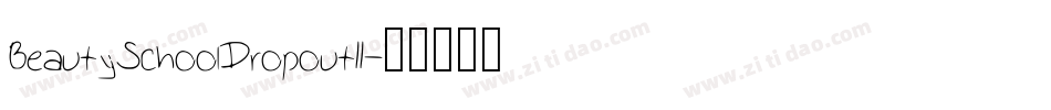 BeautySchoolDropoutII字体转换