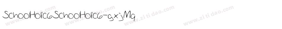 SchoolHolic6SchoolHolic6-gxjMq字体转换