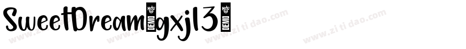 SweetDream-gxjl3字体转换