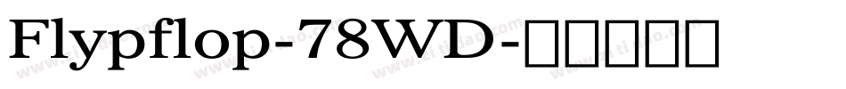 Flypflop-78WD字体转换