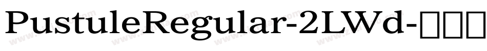 PustuleRegular-2LWd字体转换