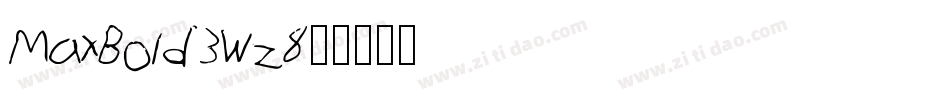 MaxBold-3Wz8字体转换