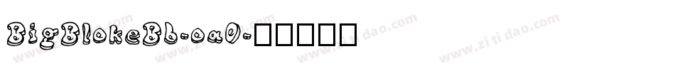BigBlokeBb-oa0字体转换