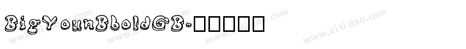 BigYounBboldGB字体转换