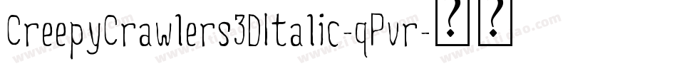 CreepyCrawlers3DItalic-qPvr字体转换