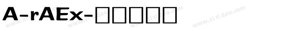 A-rAEx字体转换